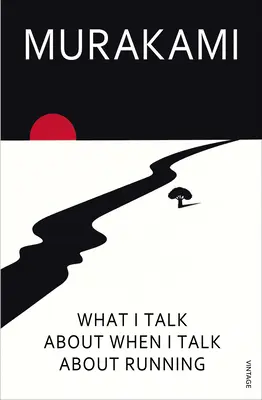 O čom hovorím, keď hovorím o behu - What I Talk About When I Talk About Running