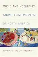 Hudba a modernita u prvých národov Severnej Ameriky - Music and Modernity Among First Peoples of North America