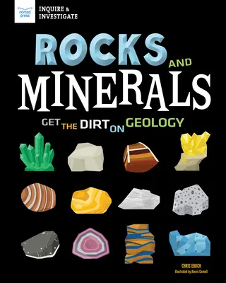 Horniny a minerály: Minerály a horniny a knihy Minerály a horniny: Zistite viac o geológii - Rocks and Minerals: Get the Dirt on Geology