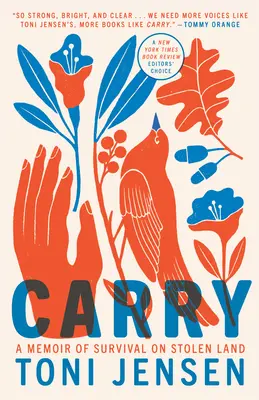 Prenášanie: Spomienky na prežitie na ukradnutej pôde - Carry: A Memoir of Survival on Stolen Land