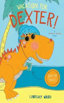 Dovolenka pre Dextera! - Vacation for Dexter!