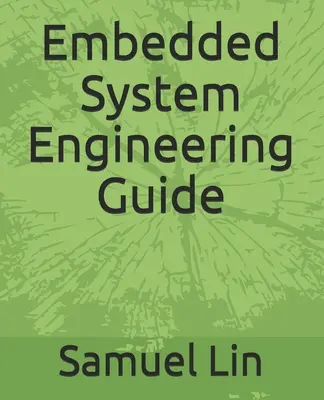 Sprievodca inžinierstvom vstavaných systémov - Embedded System Engineering Guide