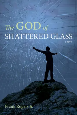 Boh rozbitého skla - The God of Shattered Glass