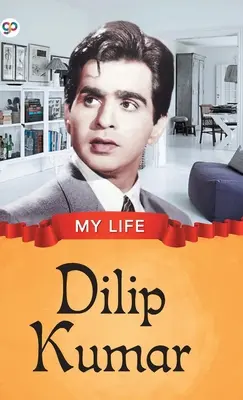 Môj život: Dilip Kumar - My Life: Dilip Kumar
