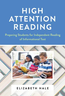 Čítanie s vysokou pozornosťou: Príprava študentov na samostatné čítanie informačných textov - High Attention Reading: Preparing Students for Independent Reading of Informational Text