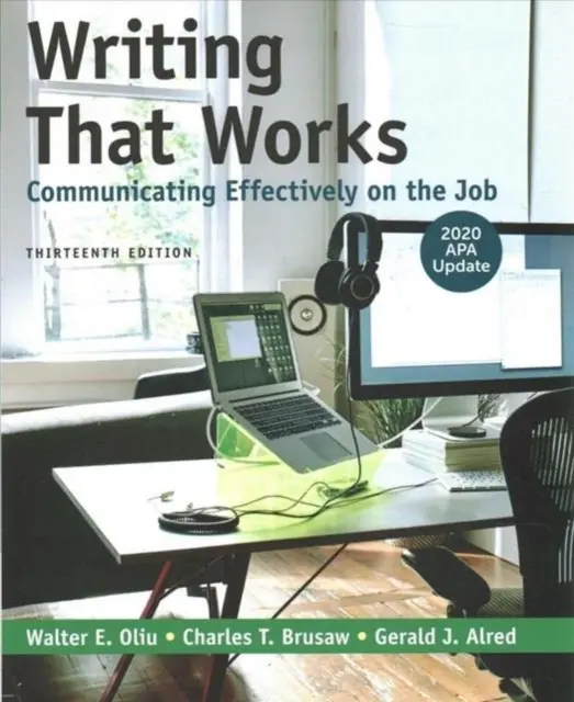 Písanie, ktoré funguje: Aktualizácia APA 2020: Efektívna komunikácia v práci - Writing That Works: Communicating Effectively on the Job with 2020 APA Update