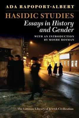 Chasidské štúdie: Eseje o dejinách a rode - Hasidic Studies: Essays in History and Gender