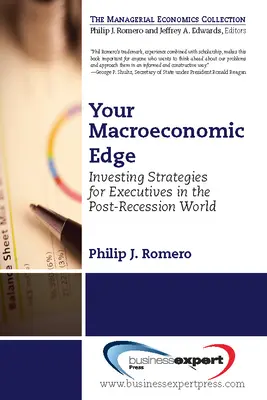 Vaša makroekonomická výhoda: Investičné stratégie pre svet po recesii - Your Macroeconomic Edge: Investing Strategies for the Post-Recession World