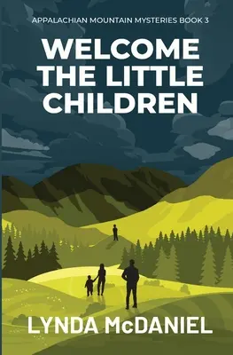 Vitajte malé deti: Záhadný román - Welcome the Little Children: A Mystery Novel