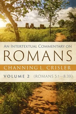 Intertextuálny komentár k listu Rimanom, 2. diel - An Intertextual Commentary on Romans, Volume 2