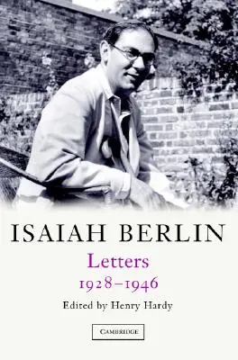 Isaiah Berlin: Diel 1: Listy, 1928-1946 - Isaiah Berlin: Volume 1: Letters, 1928-1946