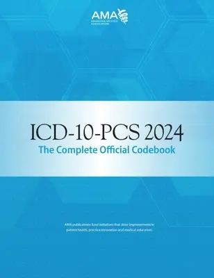 ICD-10-PCs 2024 Kompletný oficiálny kódex - ICD-10-PCs 2024 the Complete Official Codebook