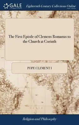 Prvý list Clemensa Romana cirkvi v Korinte - The First Epistle of Clemens Romanus to the Church at Corinth