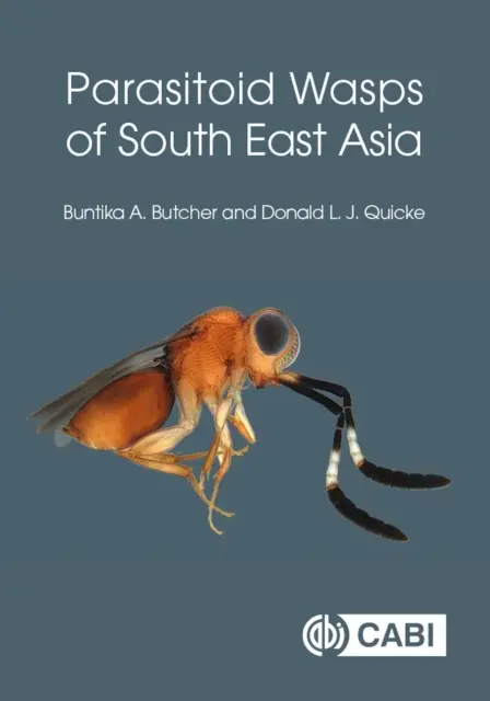 Parazitoidné osy juhovýchodnej Ázie - Parasitoid Wasps of South East Asia