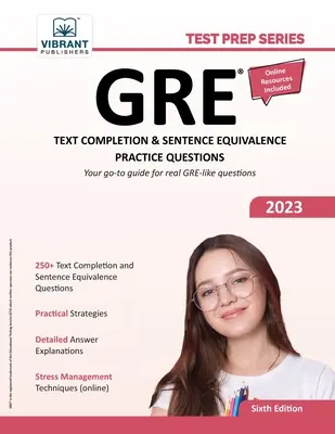 GRE Text Completion and Sentence Equivalence Practice Questions (Otázky na precvičenie dopĺňania textu a ekvivalencie viet) - GRE Text Completion and Sentence Equivalence Practice Questions