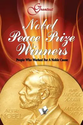 Nositelia Nobelovej ceny za mier - Nobel Peace Prize Winners