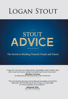 Drsné rady: Tajomstvo budovania seba, ľudí a tímov! - Stout Advice: The Secrets to Building Yourself, People, and Teams!