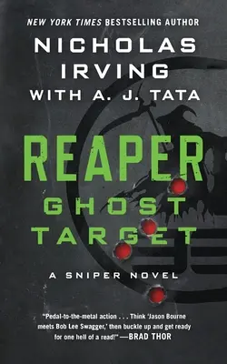 Žatva: Cieľ duchov: Sniperský román - Reaper: Ghost Target: A Sniper Novel