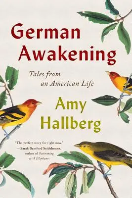 Nemecké prebudenie: Príbehy z amerického života - German Awakening: Tales from an American Life