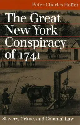 Veľké newyorské sprisahanie z roku 1741 - Great NY Conspiracy of 1741