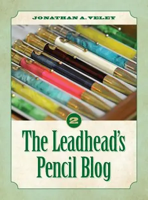 Blog Olovenej ceruzky: Diel 2 - The Leadhead's Pencil Blog: Volume 2