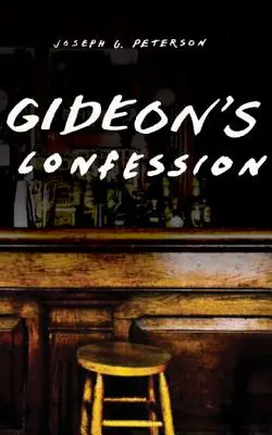 Gideonova spoveď - Gideon's Confession