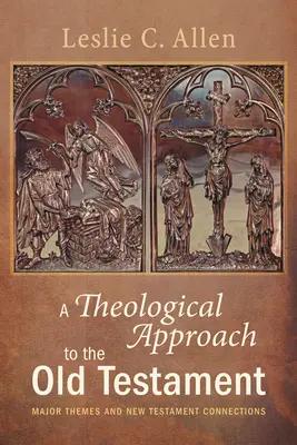 Teologický prístup k Starému zákonu - A Theological Approach to the Old Testament