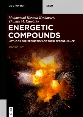 Energetické zlúčeniny: Metódy predpovedania ich výkonu - Energetic Compounds: Methods for Prediction of Their Performance