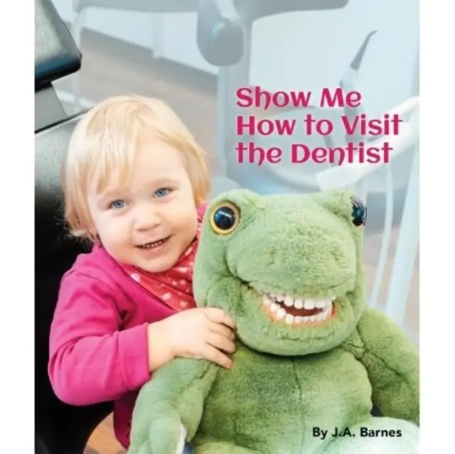 Ukáž mi, ako sa chodí k zubárovi - Show Me How to Visit the Dentist