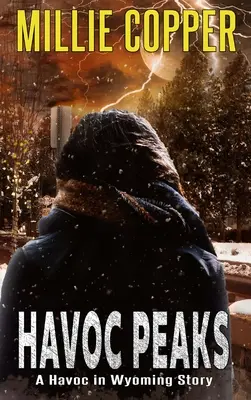 Havoc Peaks: Havoc in Wyoming Story Nová americká apokalypsa - Havoc Peaks: A Havoc in Wyoming Story America's New Apocalypse