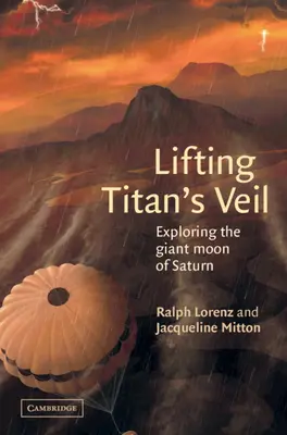 Zdvíhanie Titanovho závoja: Výskum obrovského mesiaca Saturnu - Lifting Titan's Veil: Exploring the Giant Moon of Saturn