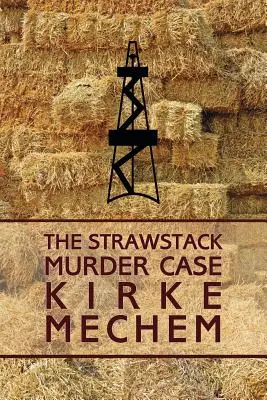 Prípad vraždy v slamenom stohu - The Strawstack Murder Case