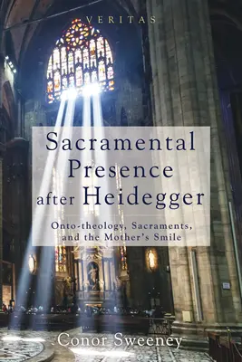 Sviatostná prítomnosť po Heideggerovi - Sacramental Presence after Heidegger