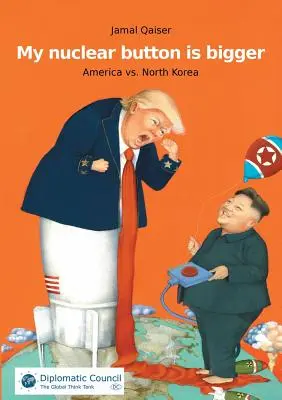 Moje jadrové tlačidlo je väčšie - My nuclear button is bigger