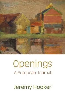 Otváracie hodiny: A European Journal - Openings: A European Journal