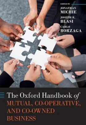 Oxfordská príručka vzájomného, družstevného a spoluvlastníckeho podnikania - The Oxford Handbook of Mutual, Co-Operative, and Co-Owned Business