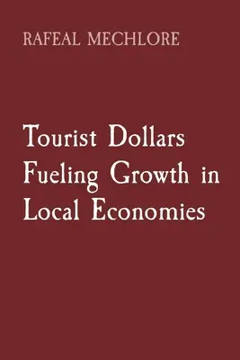 Turistické doláre podporujú rast miestnych ekonomík - Tourist Dollars Fueling Growth in Local Economies