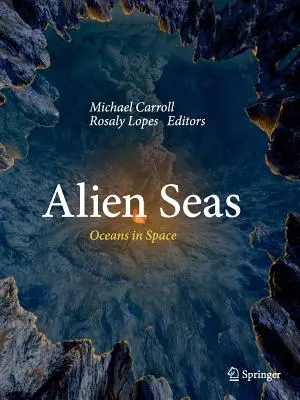 Cudzie moria: Oceány vo vesmíre - Alien Seas: Oceans in Space