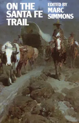 Na Santa Fe Trail - On the Santa Fe Trail
