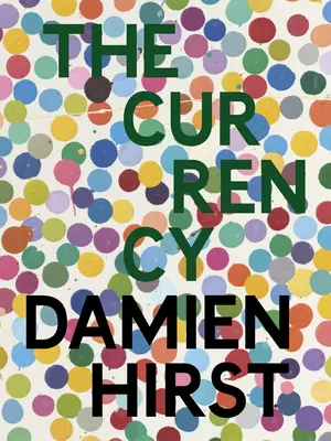 Damien Hirst: Mena - Damien Hirst: The Currency