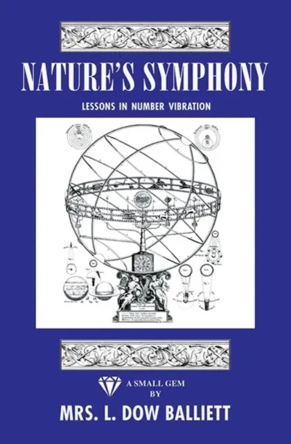 Prírodná symfónia Lekcie vibrácie čísel - Nature's Symphony Lessons in Number Vibration