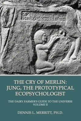 Merlinov výkrik: Jung, prototyp ekopsychológa - The Cry of Merlin: Jung, the Prototypical Ecopsychologist