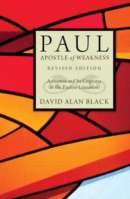 Pavol, apoštol slabosti - Paul, Apostle of Weakness
