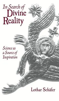 Pri hľadaní božskej skutočnosti: Veda ako zdroj inšpirácie - In Search of Divine Reality: Science as a Source of Inspiration
