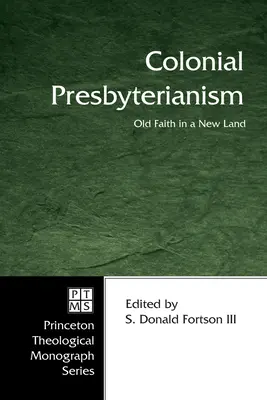 Koloniálne presbyteriánstvo - Colonial Presbyterianism