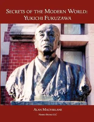Tajomstvá moderného sveta: Yukichi Fukuzawa - Secrets of the Modern World: Yukichi Fukuzawa