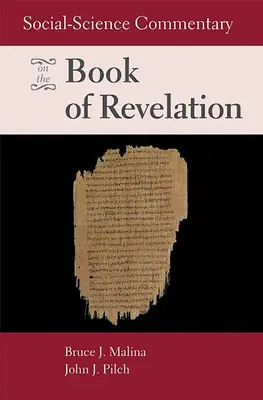 Spoločenskovedný komentár ku knihe Zjavenie - Social-Science Commentary on the Book of Revelation