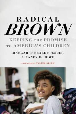 Radikálna hnedá: Dodržiavanie sľubu, ktorý sme dali americkým deťom - Radical Brown: Keeping the Promise to America's Children