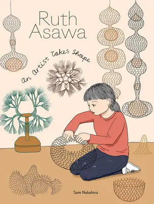 Ruth Asawa: Umelec nadobúda tvar - Ruth Asawa: An Artist Takes Shape
