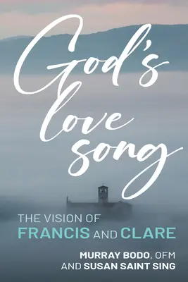 Božia pieseň lásky: Vízia Františka a Kláry - God's Love Song: The Vision of Francis and Clare